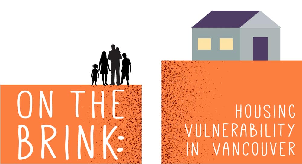 Illustration of a house and a family with the title words "On The Brink: Housing Vulnerability in Vancouver"
